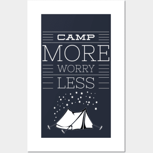 CAMP MORE WORRY LESS Posters and Art